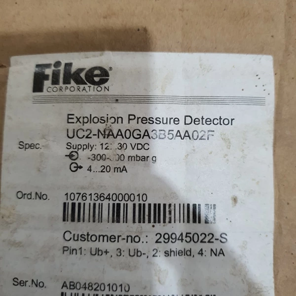 EXPLOSION PRESSURE DETECTOR FIKE UC2-NAA0GA3B5AA02F P/N 29945022-S